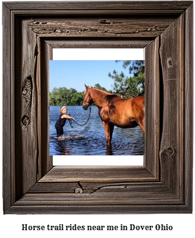 horse trail rides near me in Dover, Ohio